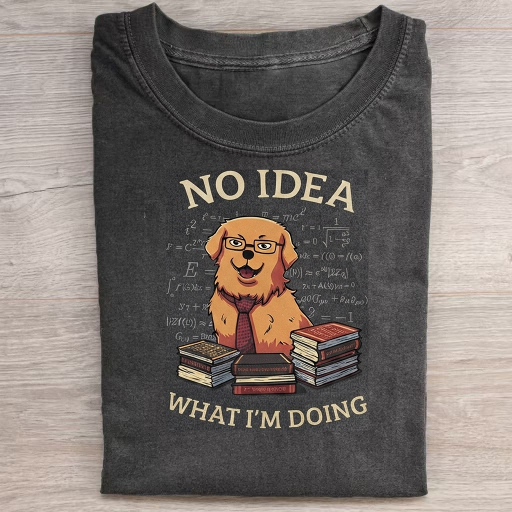 No Idea What I'm Doing T-Shirt