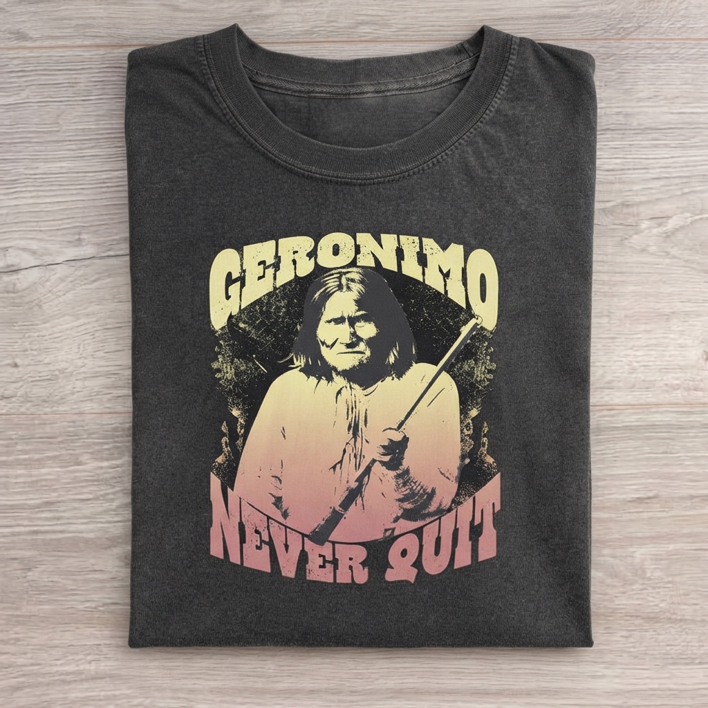 Geronimo Never Quit T-Shirt