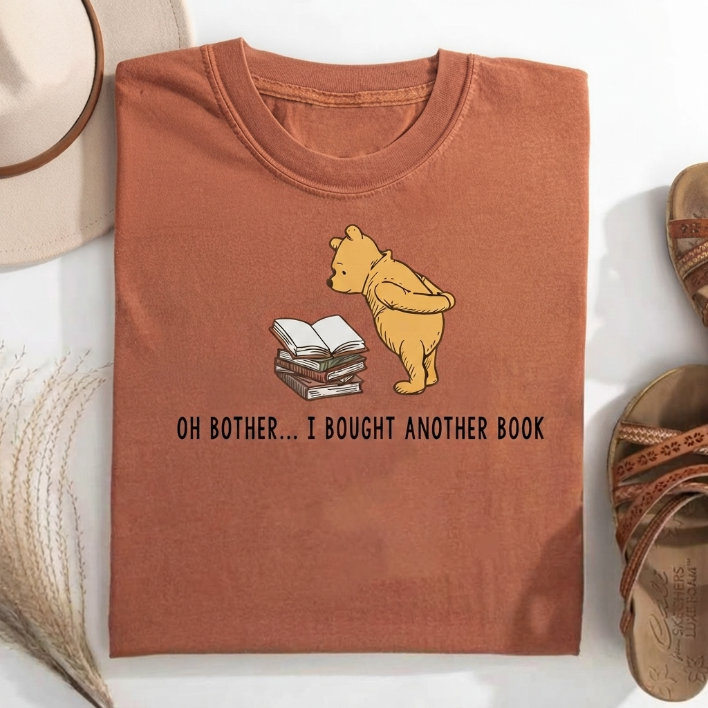 Oh Bother...I Bought Another Book T-Shirt