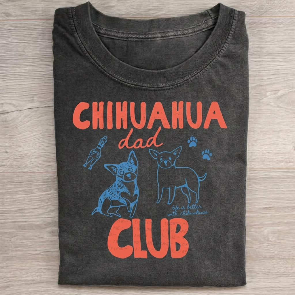 Chihuahua Dad Club T-Shirt