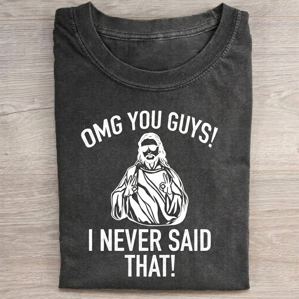 Omg You Guys T-shirt