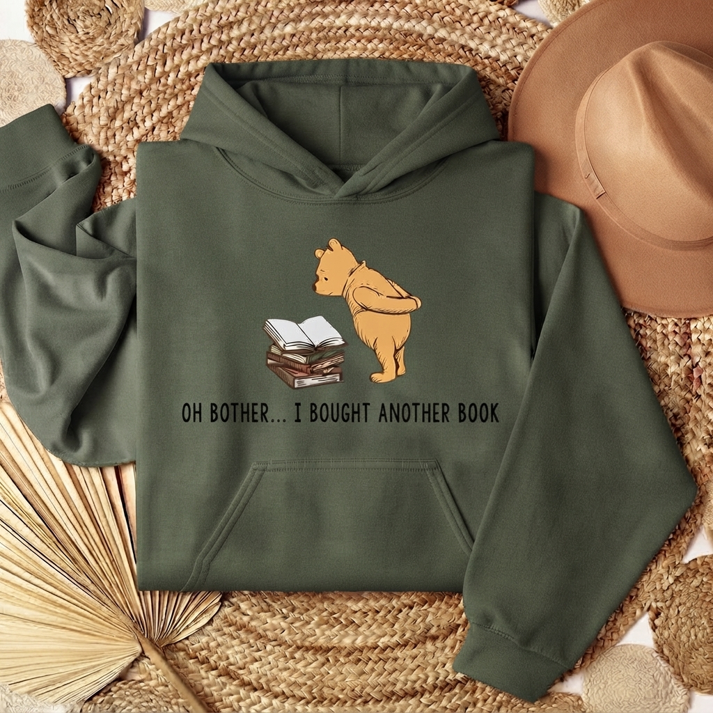  Oh Bother...I Bought Another Book Hoodie