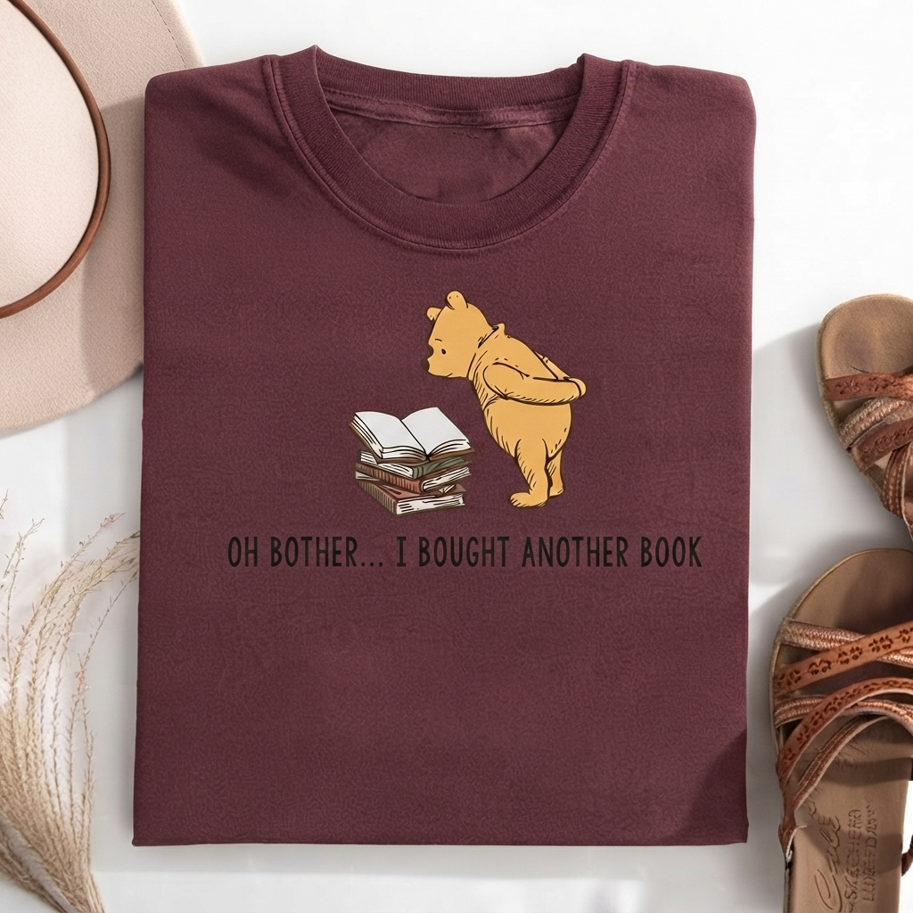 Oh Bother...I Bought Another Book T-Shirt
