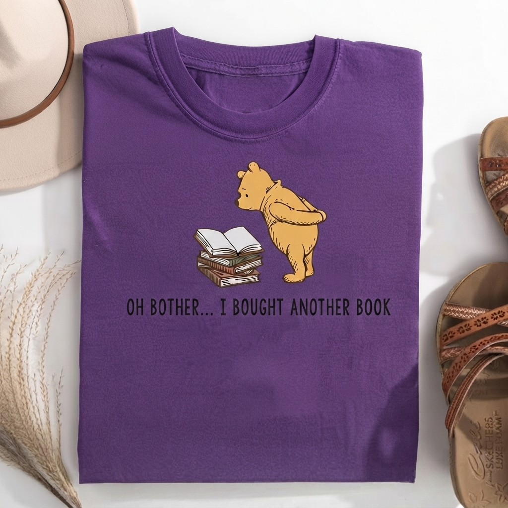 Oh Bother...I Bought Another Book T-Shirt