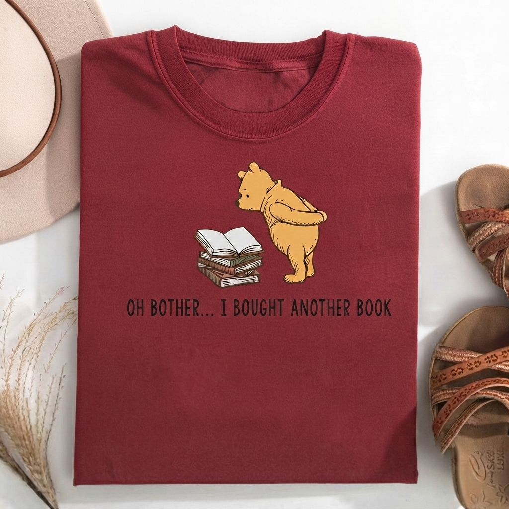 Oh Bother...I Bought Another Book T-Shirt