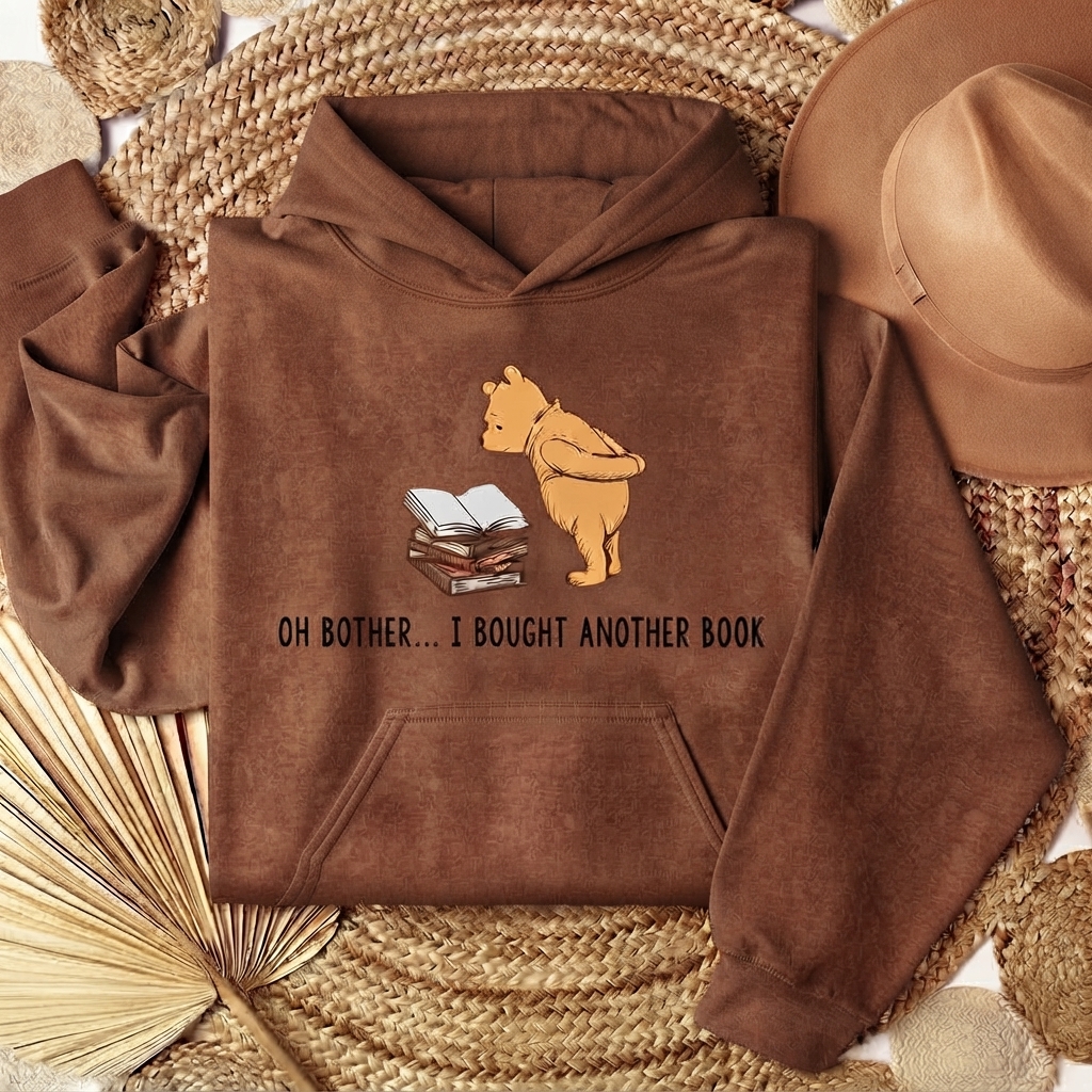  Oh Bother...I Bought Another Book Hoodie