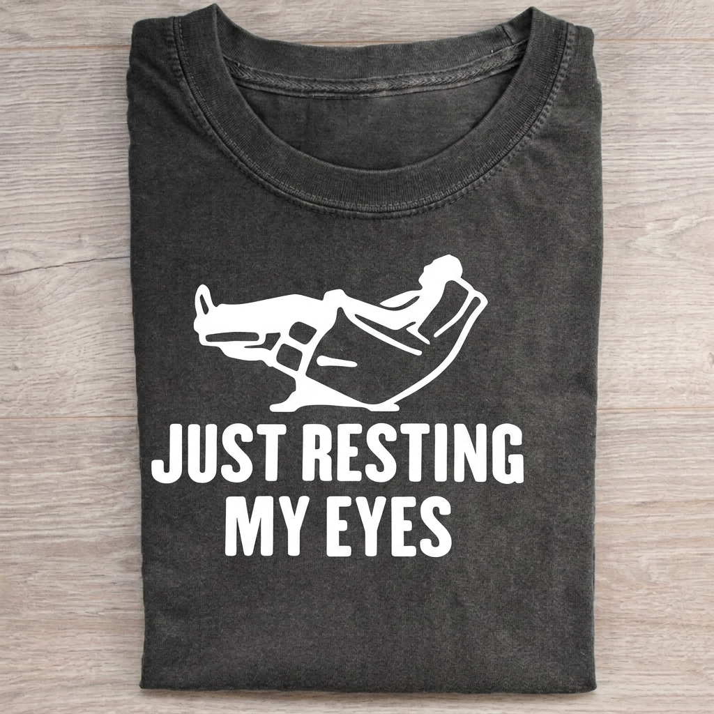 Just Resting My Eyes T-shirt