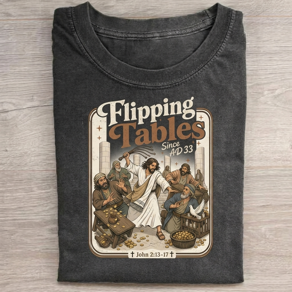 Flipping Tables Jesus T-shirt