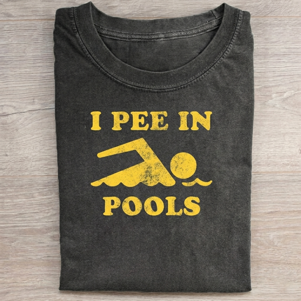 I Pee In Pools T-shirt