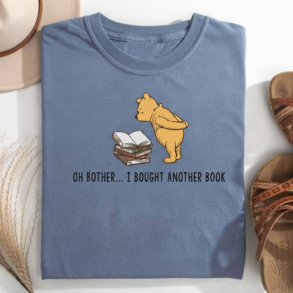 Oh Bother...I Bought Another Book T-Shirt