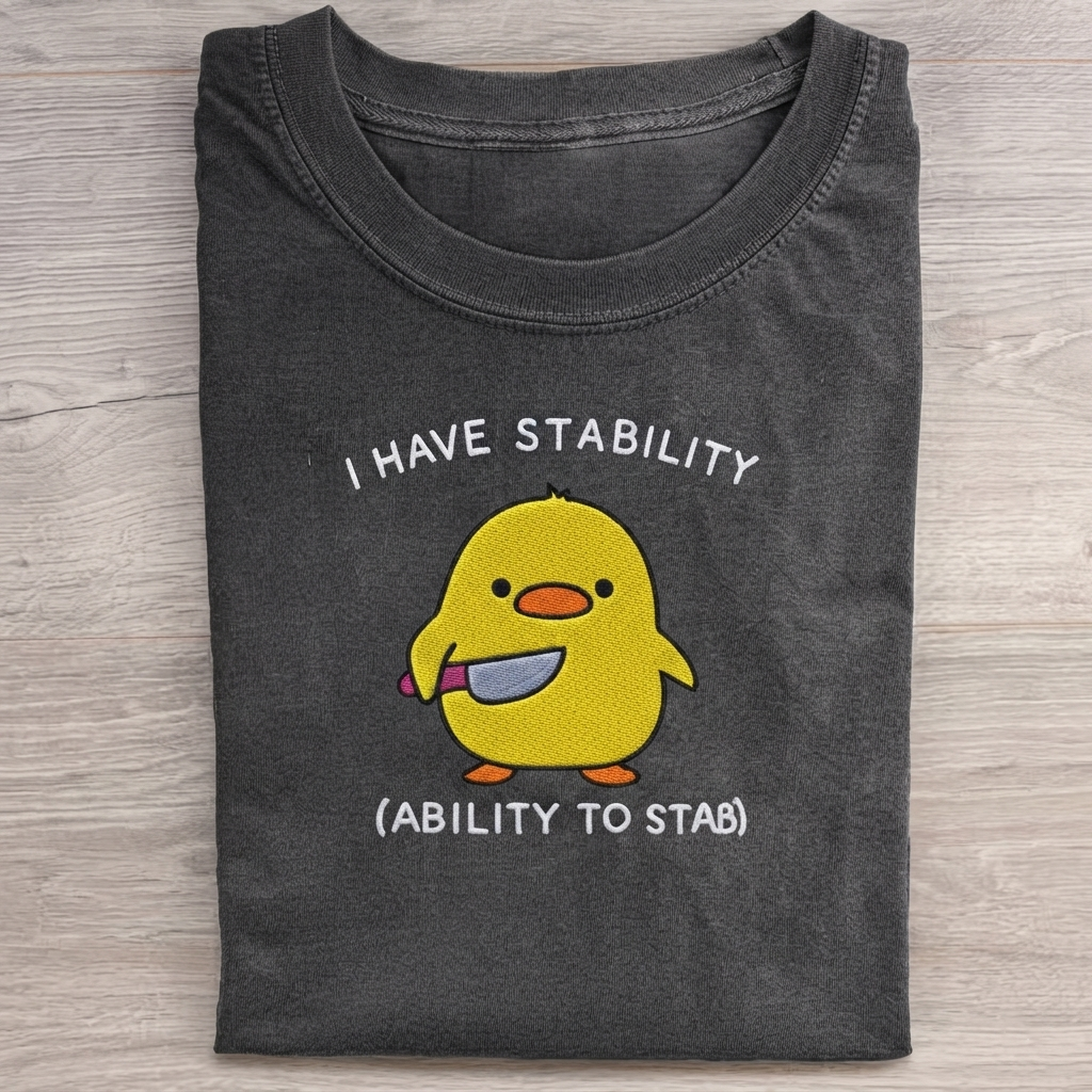 I Have Stability T-Shirt