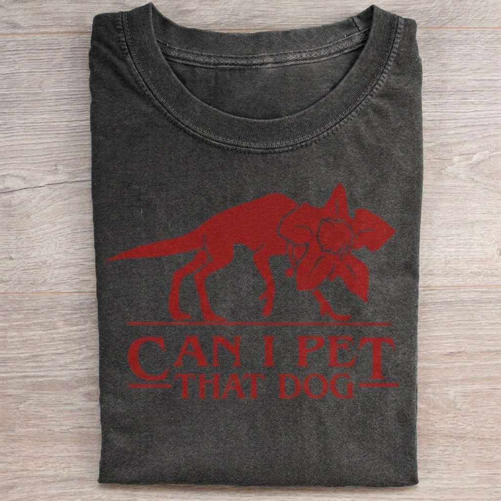 Can I Pet That Dog T-Shirt
