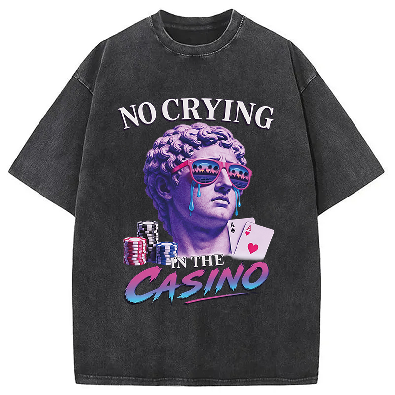 Modecanvas No Crying in the Casino DTG Printing Washed T-Shirt