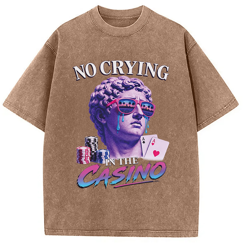 Modecanvas No Crying in the Casino DTG Printing Washed T-Shirt
