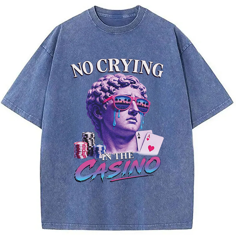 Modecanvas No Crying in the Casino DTG Printing Washed T-Shirt