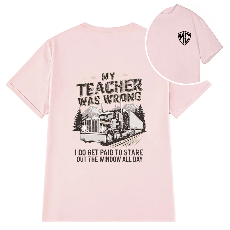 Modecanvas My Teacher Was Wrong DTG Printing Back Classic T-Shirt