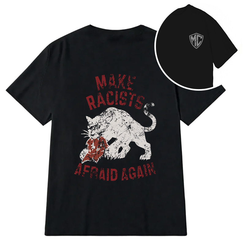 Modecanvas Make Racists Afraid Again DTG Printing Back Classic T-Shirt