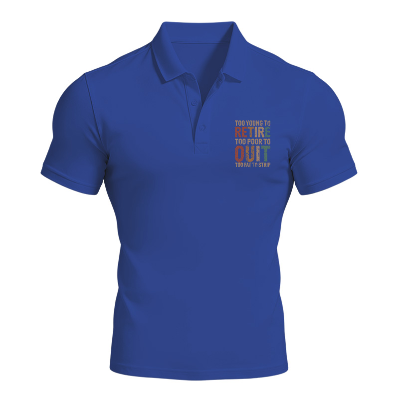 Modecanvas Too Young To Retire Polo Shirt