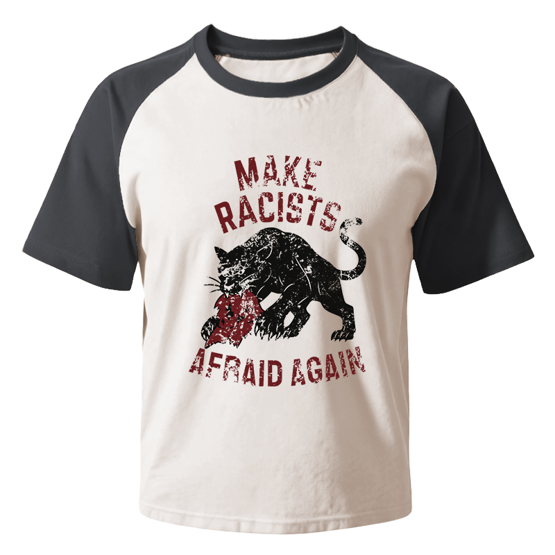 Modecanvas Make Racists Afraid Again Raglan T-Shirt