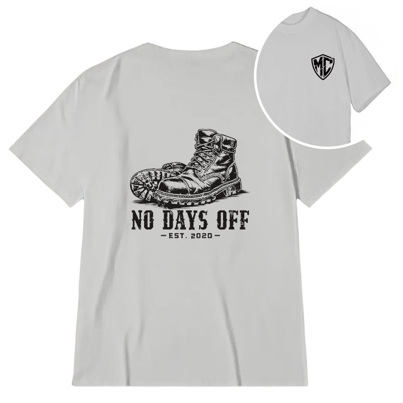 Modecanvas No Days Off DTG Printing Back Classic T-Shirt