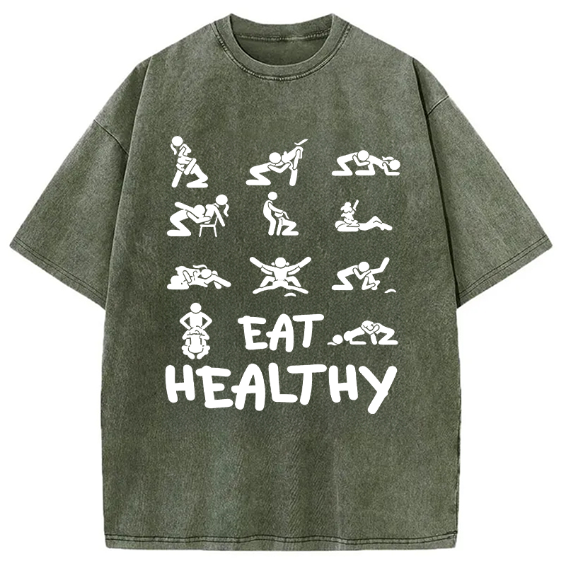 Modecanvas Eat Healthy Funny DTG Printing Washed T-Shirt