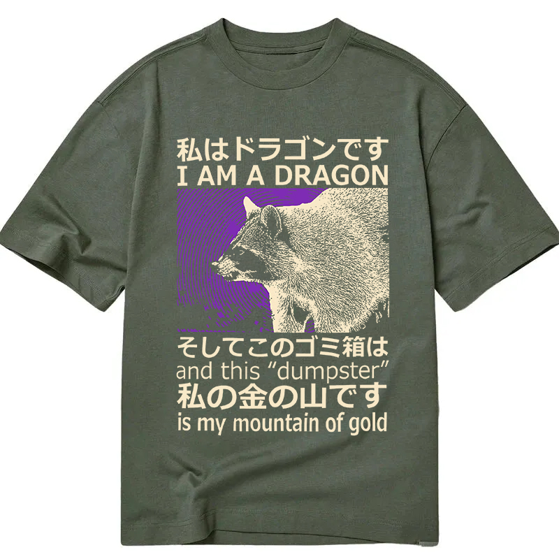 Modecanvas I Am A Dragon and this "Dumpster" is My Mountain of Gold DTG Printing Classic T-Shirt-modecanvas