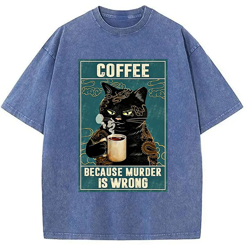 Modecanvas Cat Tattoo Coffee Because Murder Is Wrong Washed T-Shirt