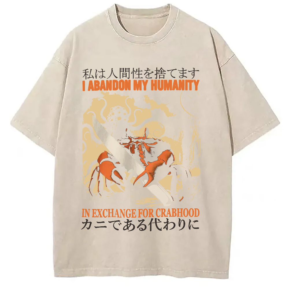 Modecanvas I Abandon My Humanity Crab Vintage DTG Printing Washed T-Shirt-modecanvas