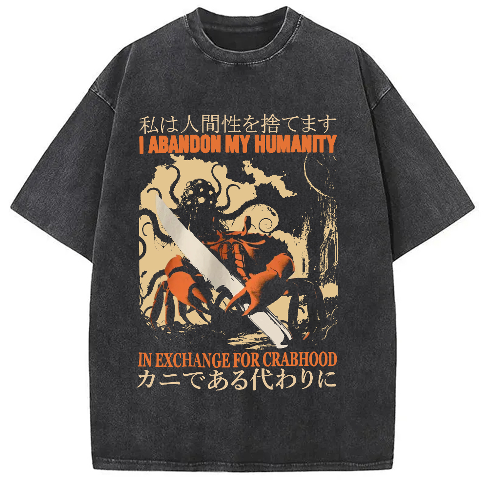 Modecanvas I Abandon My Humanity Crab Vintage DTG Printing Washed T-Shirt-modecanvas