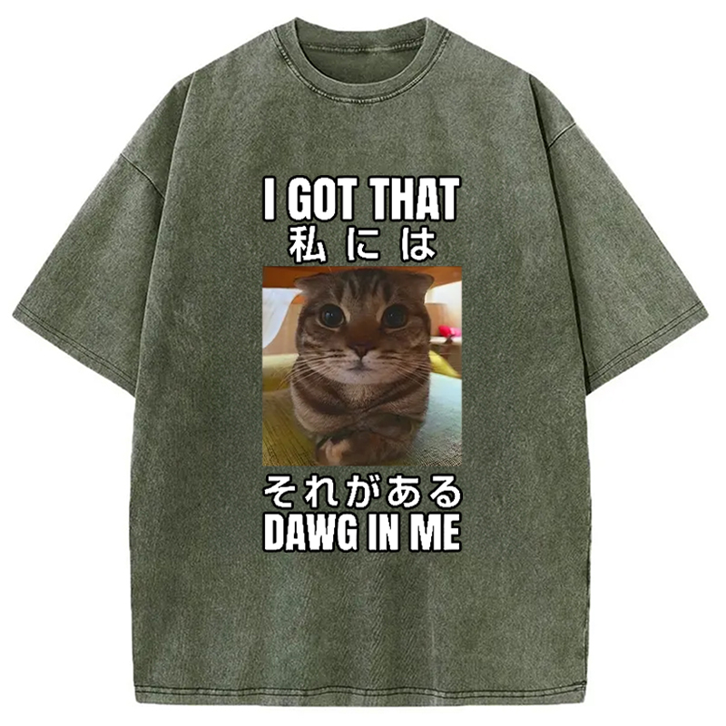 Modecanvas I Got That Dawg In Me Washed T-Shirt