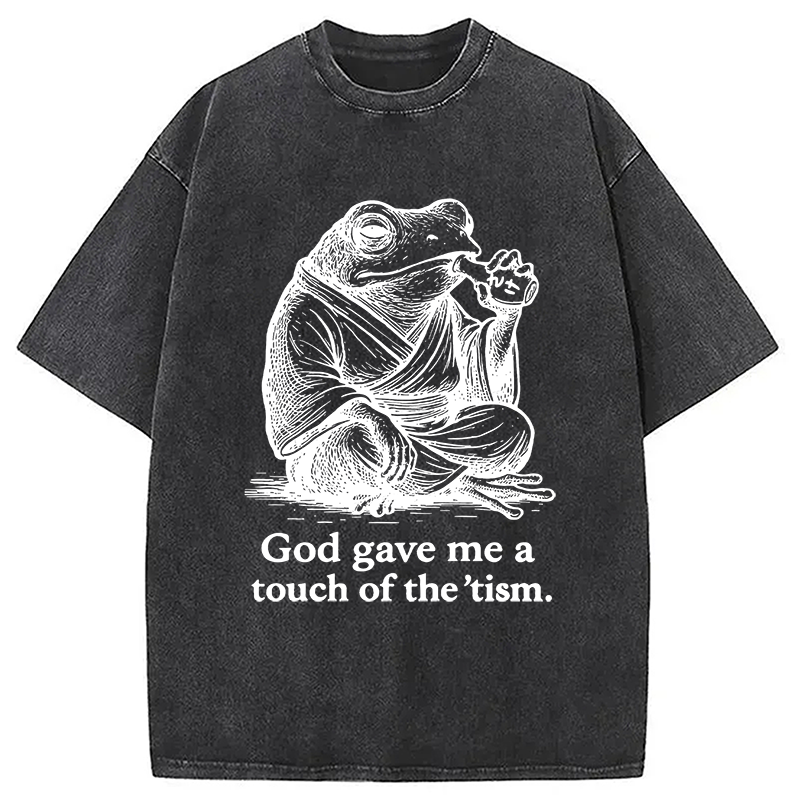 Modecanvas God Gave Me A Touch Of The tism Washed T-Shirt