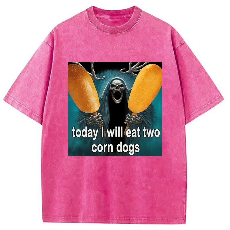 Modecanvas Today I Will Eat Two Corn Dogs Meme Washed T-Shirt-modecanvas