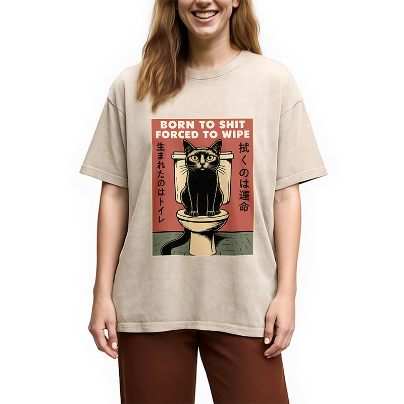 Modecanvas Born To Shit Forced To Wipe Funny Cat Meme Washed T-Shirt