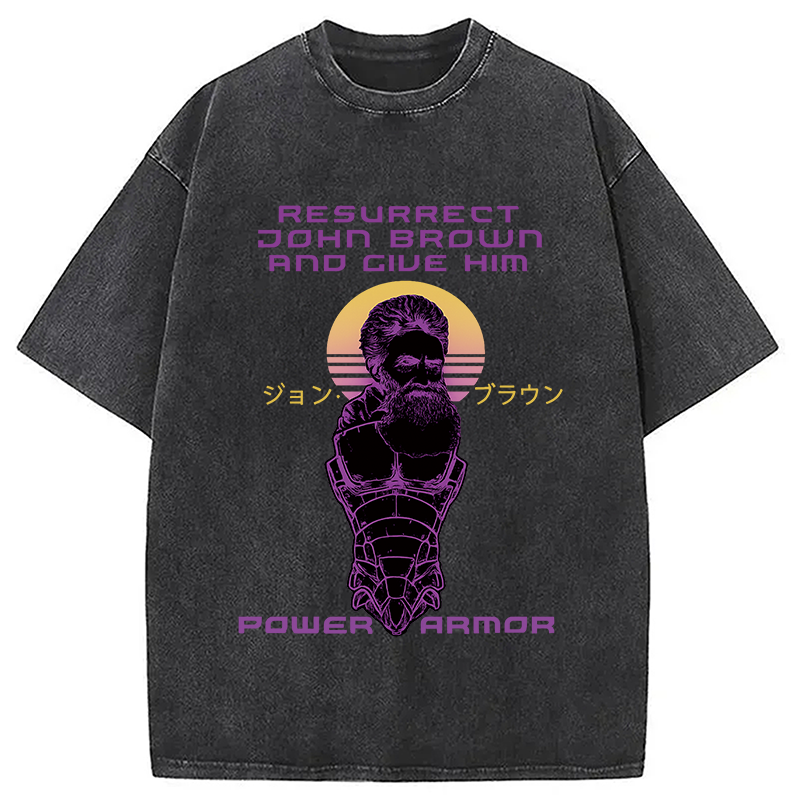 Modecanvas Resurrect John Brown And Give Him Power Armor Washed T-Shirt