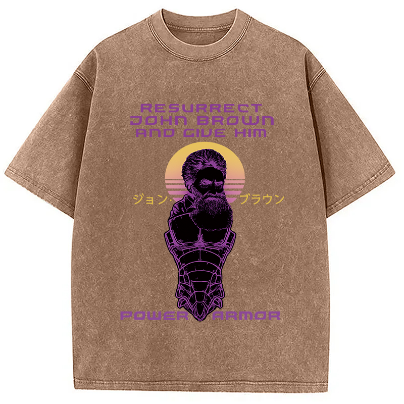 Modecanvas Resurrect John Brown And Give Him Power Armor Washed T-Shirt