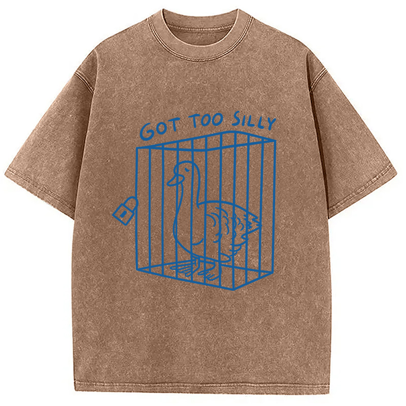 Modecanvas Got too silly Funny Washed T-Shirt-modecanvas