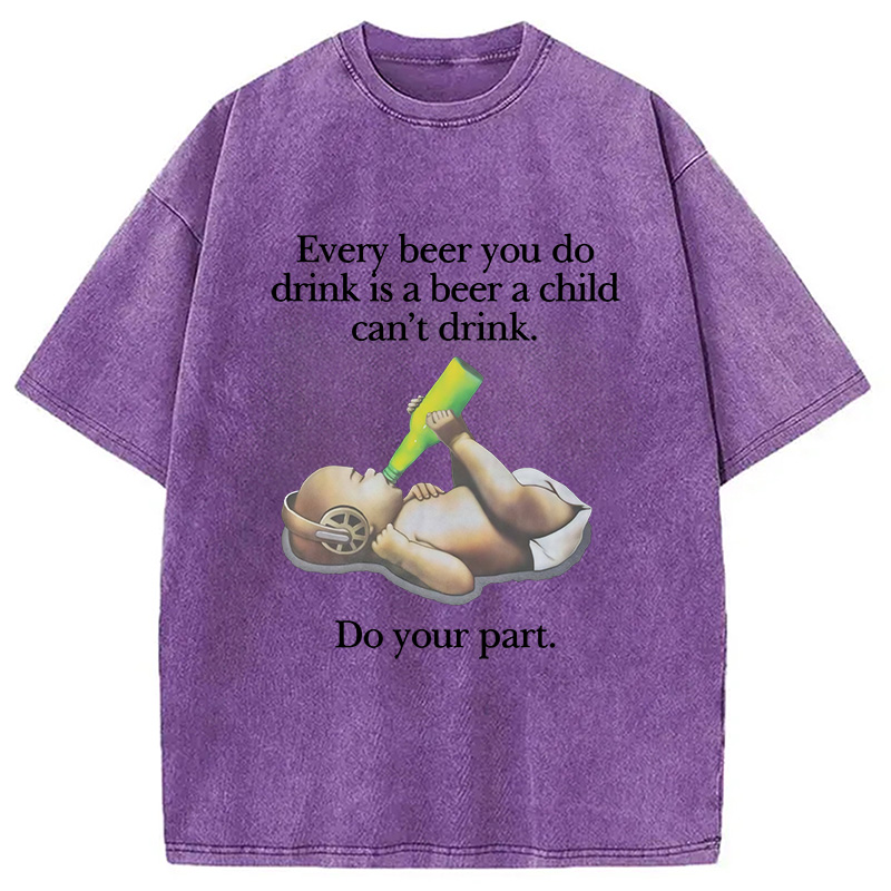 Modecanvas Every Beer You Do Drink Washed T-Shirt