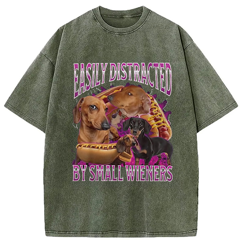 Modecanvas Easily Distracted By Small Wieners Funny Washed T-Shirt-modecanvas