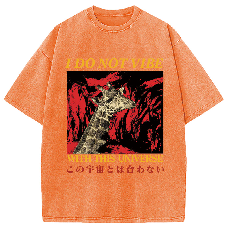 Modecanvas I Do Not Vibe with this Universe Giraffe Washed T-Shirt