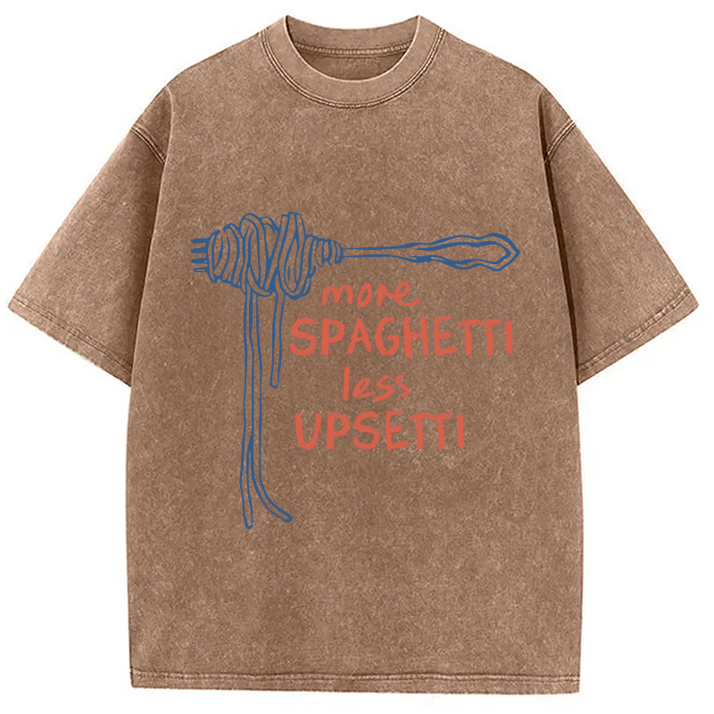 Modecanvas More Spaghetti Less Upsetti Funny Food Washed T-Shirt-modecanvas