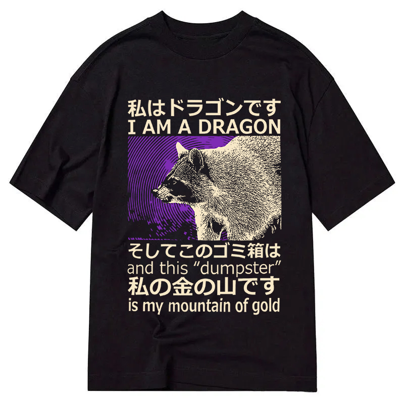 Modecanvas I Am A Dragon and this "Dumpster" is My Mountain of Gold DTG Printing Classic T-Shirt-modecanvas