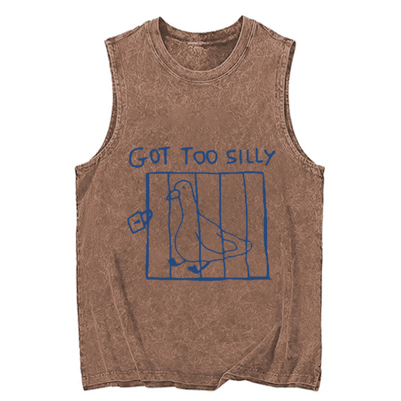 Modecanvas Got Too Silly Meme DTG Printing Washed Tank-modecanvas
