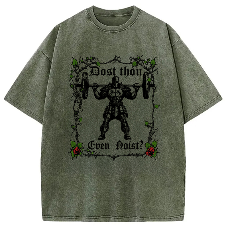 Modecanvas Dost Thou Even Hoist Funny Gym DTG Printing Washed T-Shirt-modecanvas