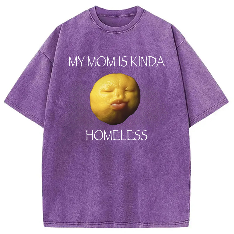 Modecanvas MY MOM IS KINDA HOMELESS Washed T-Shirt