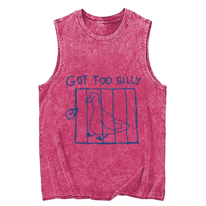 Modecanvas Got Too Silly Meme DTG Printing Washed Tank-modecanvas