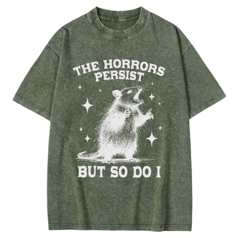 Modecanvas The Horrors Persist but so Do I Washed T-shirt-modecanvas