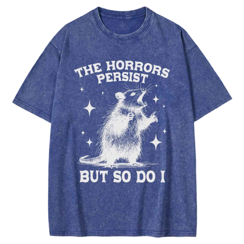 Modecanvas The Horrors Persist but so Do I Washed T-shirt-modecanvas