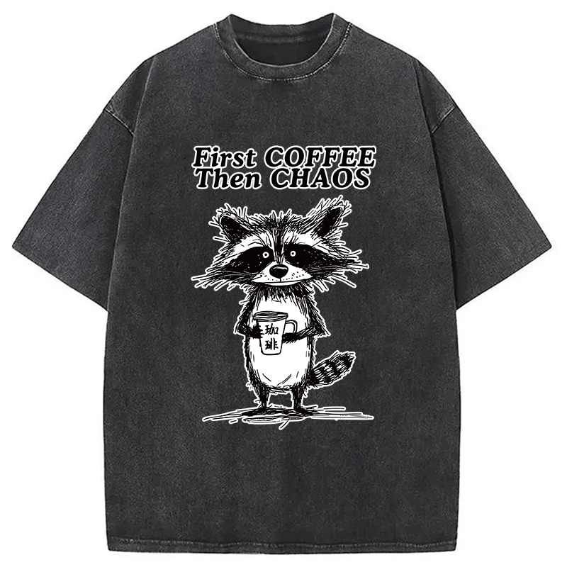 Modecanvas First Coffee Then Chaos Washed T-Shirt
