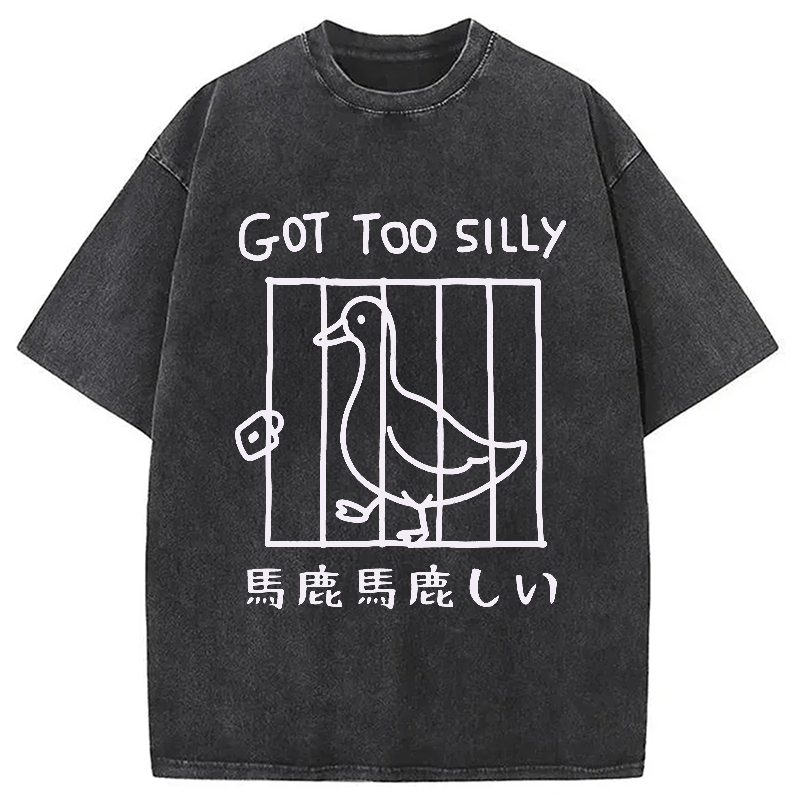 Modecanvas Got Too Silly Funny Washed T-Shirt
