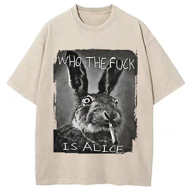 Modecanvas Who The F*ck Is Alice Rabbit Funny DTG Printing Washed T-Shirt-modecanvas
